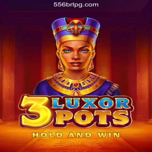Exploring 3LuxorPots: A Thrilling Slot Experience on 556BRL.com