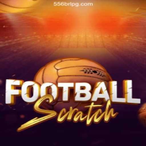 Discover the Exhilarating Experience of FootballScratch on 556BRL.com
